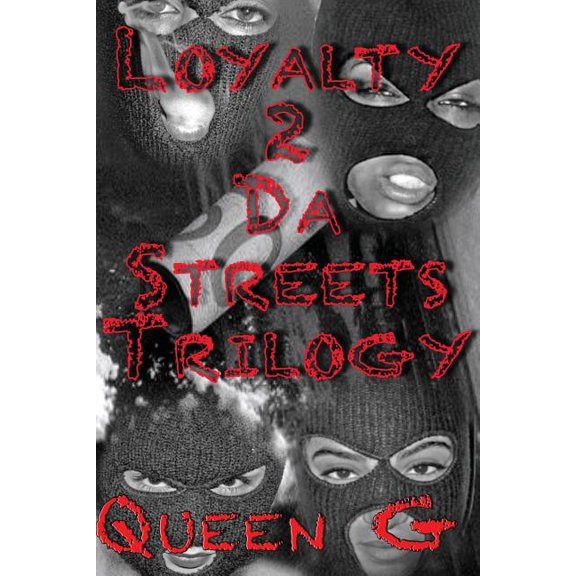 Loyalty 2 Da Streets Trilogy