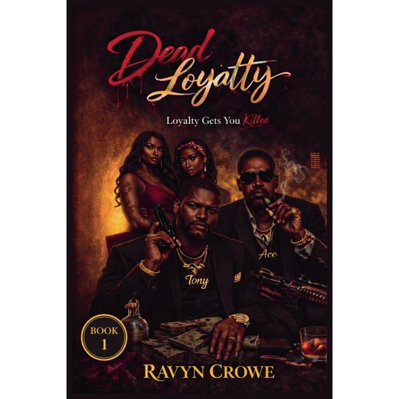 Loyalty Dead Loyalty, Book 1, (Paperback)