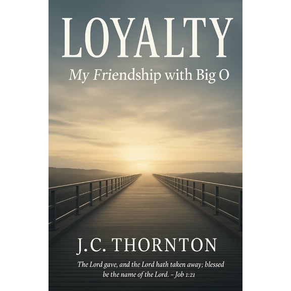 Loyalty: My Friendship with Big O, (Paperback)