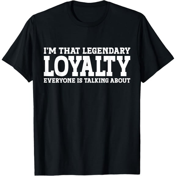 Loyalty Personal Name First Name Funny Loyalty T-Shirt