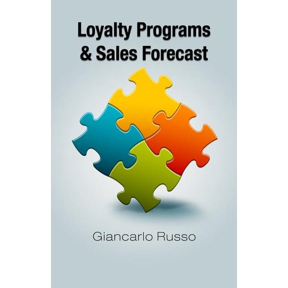 Loyalty Programs & Sales Forecast (Paperback)