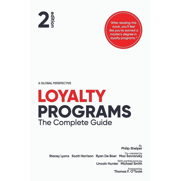 Loyalty Programs: The Complete Guide (Paperback)