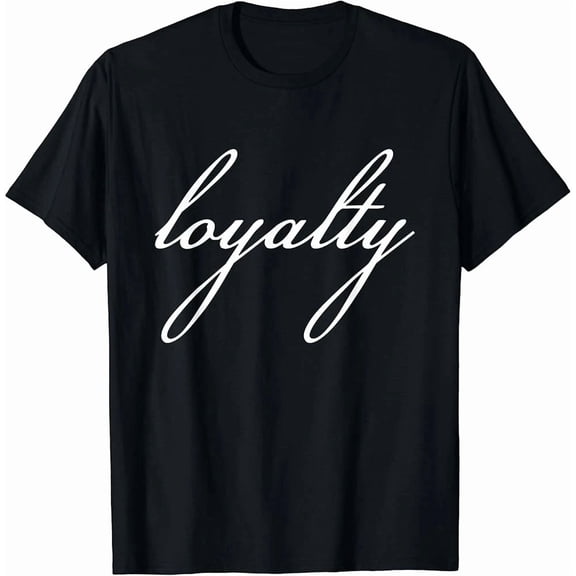 Loyalty T-Shirt
