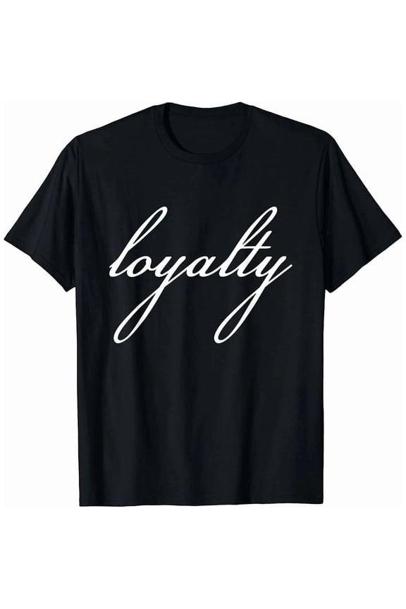 Loyalty T-Shirt
