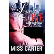 Loyalty VS Love The Resurrection Paperback 1089561091 9781089561095 Miss Carter