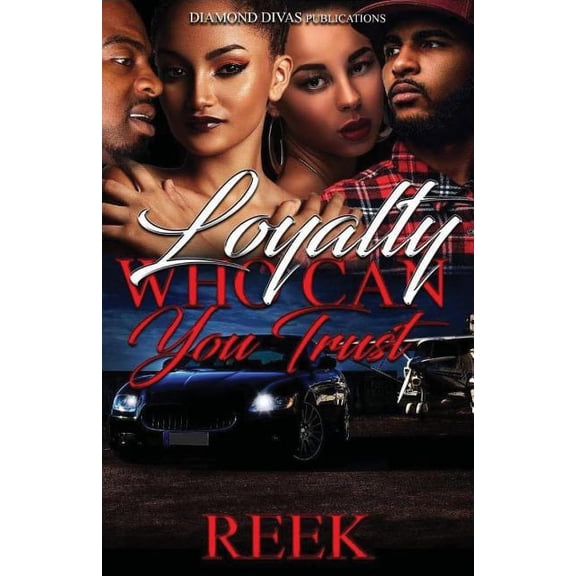 Loyalty: Who Can You Trust  Paperback  1548442259 9781548442255 Reek