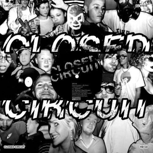 Lozano,Luca / DJ Steve - Closed Circuit - Music & Performance - Vinyl