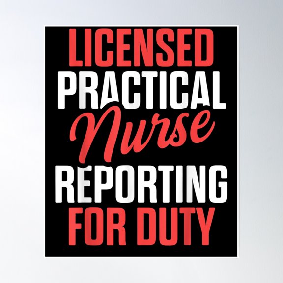 Lpn Licensed Practical Nurse Reporting Rn Nursing Poster Wall Art, Modern Wall Decor, 24x36 UNFRAMED