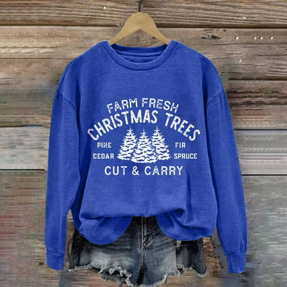 Lroveb Christmas Sweatshirts for Women Plus Size Farm Fresh Carry Trees Lettered Tree Print Crew Neck Long Sleeve Top Oversized Crewneck Sweatshirt