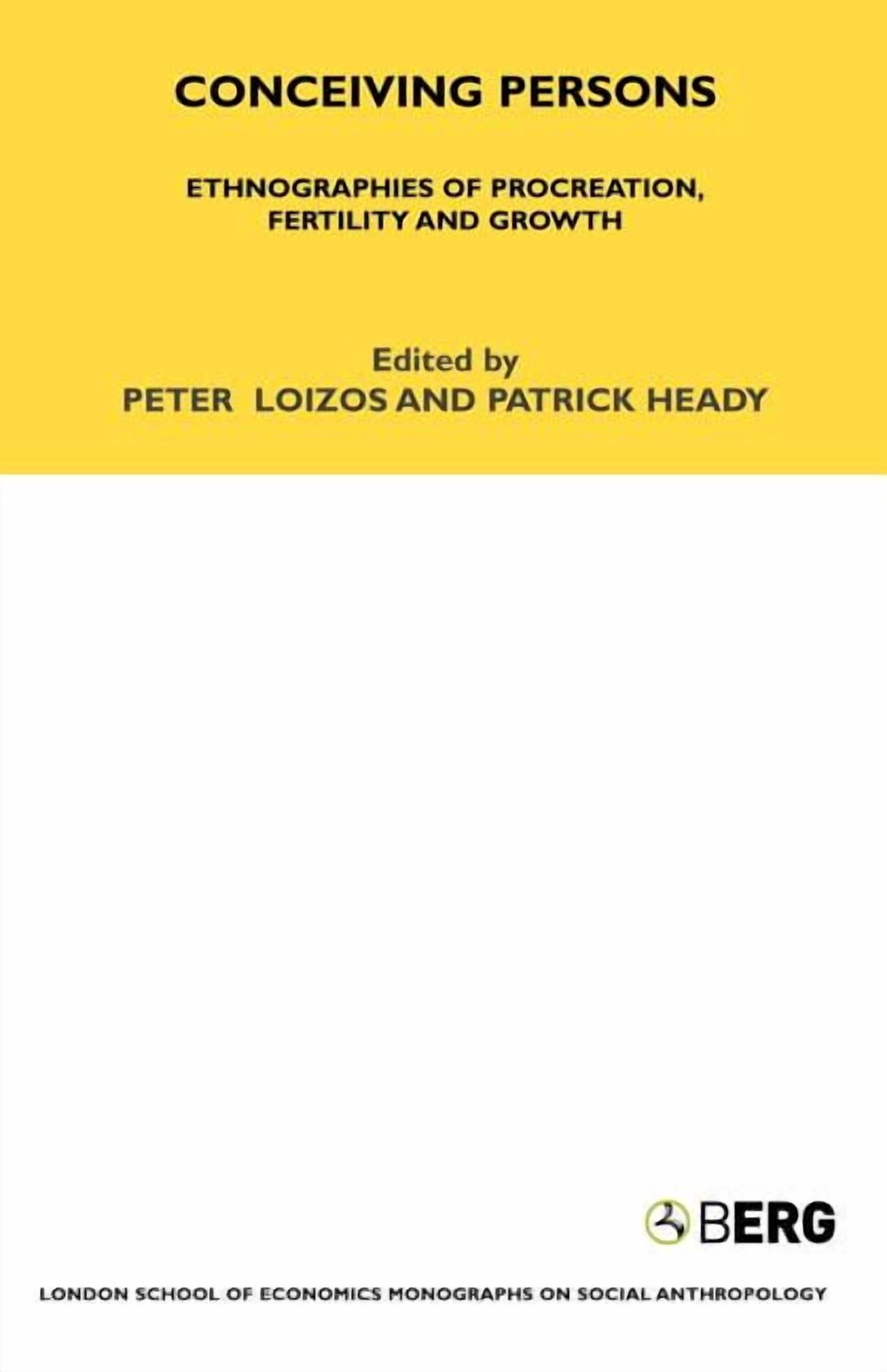 Lse Monographs on Social Anthropology Conceiving Persons: Ethnographies of Procreation, Fertility and Growth Volume 68, Book 68, (Paperback)