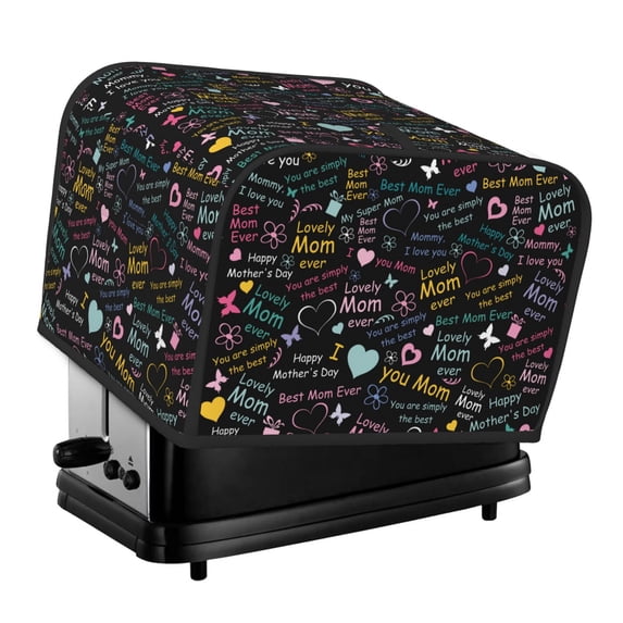 Lsque I love you Mom Print 4 Slice Toaster Cover , Kitchen Appliance Dustproof Protector , Toaster Protector Dustproof Kitchen Appliance Cover