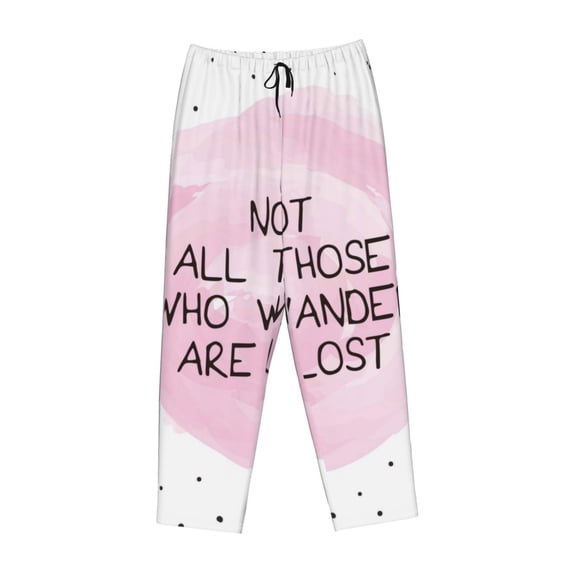 Lsque Not All Those Who Wander Are Lost Print Women's Pajama Pants, Lounge Pant - Comfortable Home Wear,Elastic Waistband, Stylish Design-Small