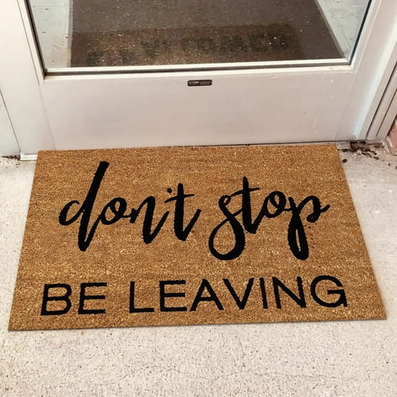 Lssam Funny Doormat "Don't Stop Be Leaving" for Outdoor Front Door Entrance, Heavy-Duty PVC Back Non-Slip Rug, Waterproof Welcome Mat for Porch, Patio, Housewarming Gift, 23.6" x 15.7"