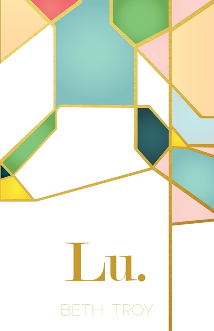 Lu. (Paperback) by Beth Troy