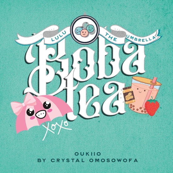 Lulu the Umbrella Adventures LuLu the Umbrella Making Boba Tea: Easy Recipe Strawberry PB&J Boba Tea, Book 3, (Paperback)