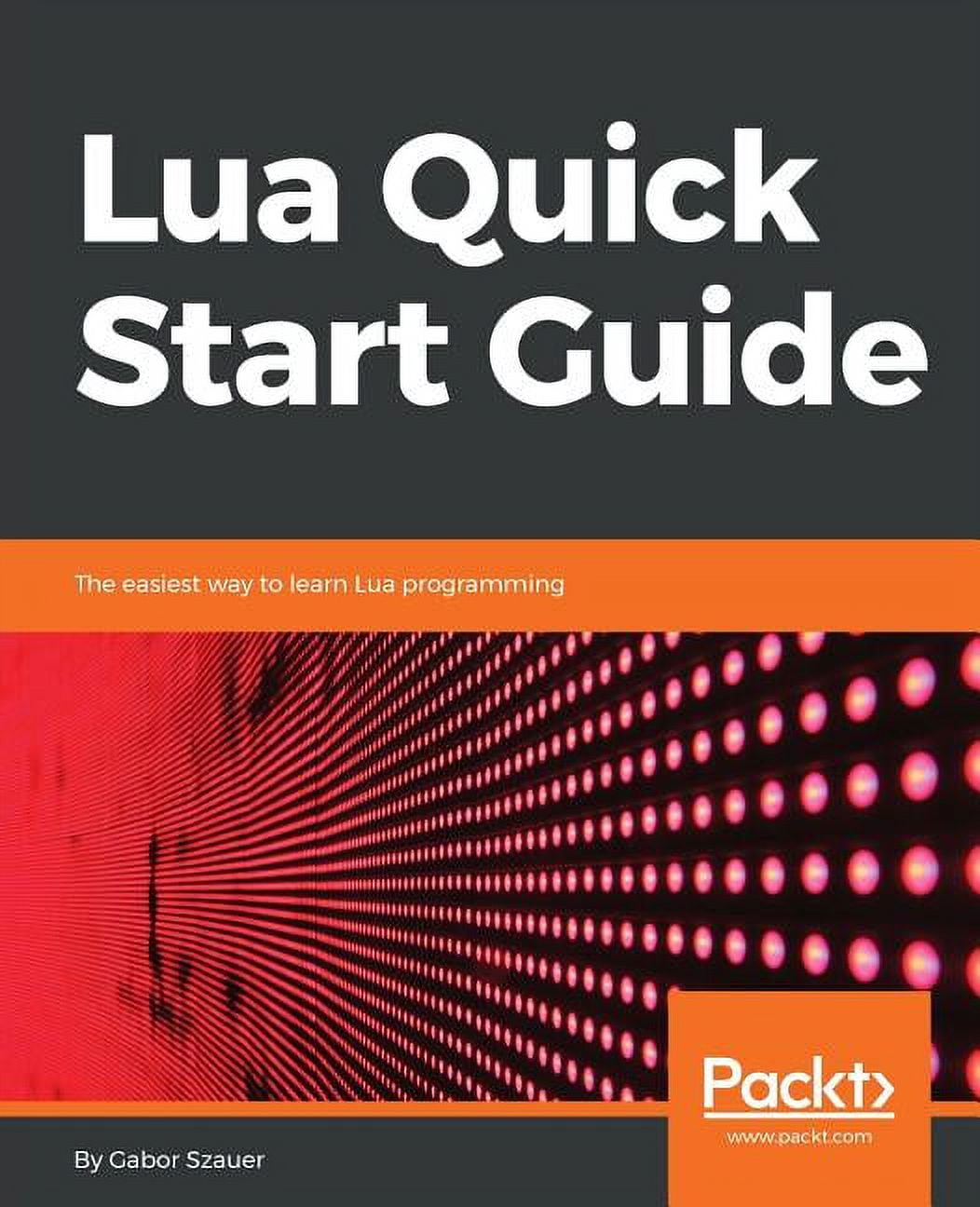 Lua Quick Start Guide (Paperback) - Walmart.com