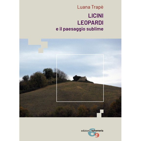 Luana Trap Licini, Leopardi e il paesaggio sublime (Hardcover)