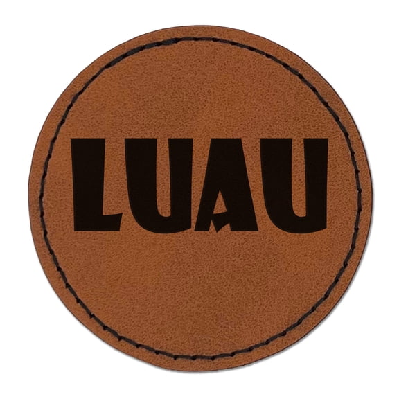 Luau Hawaii Fun Text 2.5" Faux Leather Round Engraved Iron-On Patch - Brown