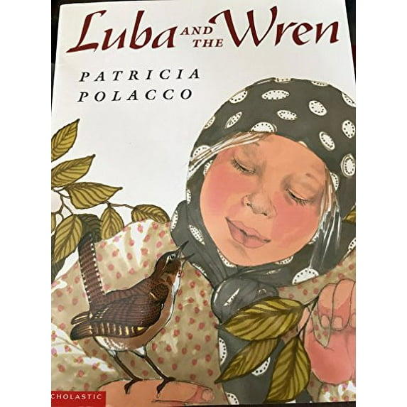 Pre-Owned Luba and the Wren (Paperback) 0439238803 9780439238809