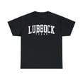 thumbnail image 1 of Lubbock Texas Shirt, Gifts, Tshirt, Tee, 1 of 4