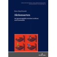 thumbnail image 1 of Lubliner Beiträge Zur Germanistik Und Angewandten Linguistik: Aktionsarten: Im Spannungsfeld zwischen Lexik(on) und Grammatik (Hardcover), 1 of 1