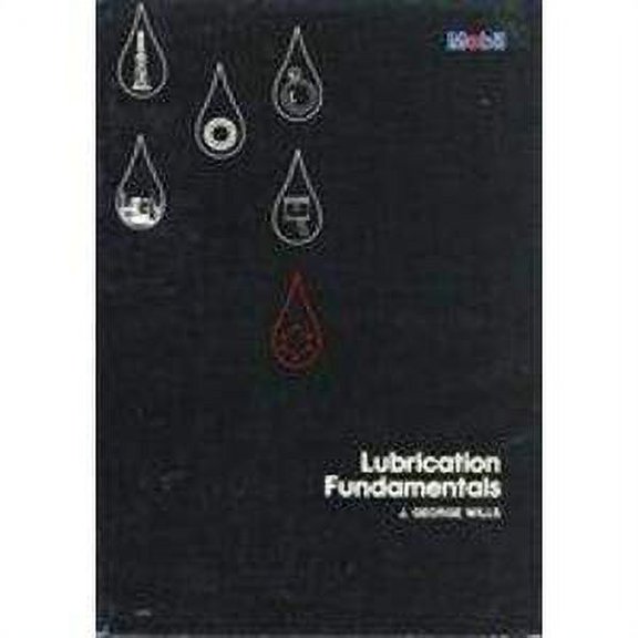Pre-Owned Lubrication Fundamentals (Hardcover) 0824769767 9780824769765