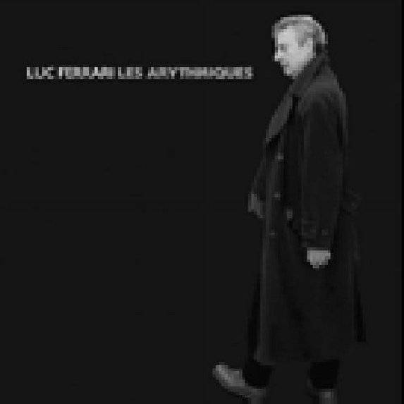 Luc Ferrari - Les Arythmiques - Music & Performance - CD