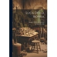 thumbnail image 1 of Luca Della Robbia (Paperback), 1 of 1