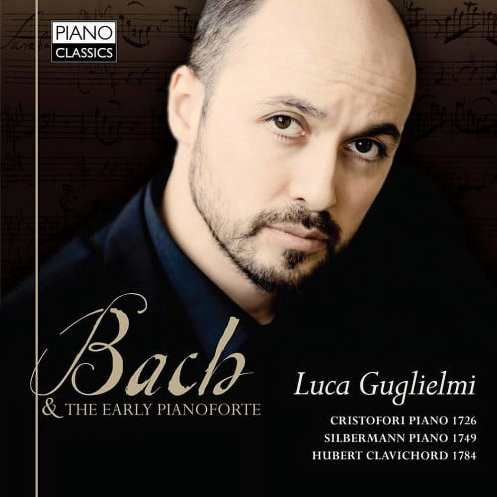 Luca Guglielmi - Bach & the Early Pianoforte - Music & Performance - CD