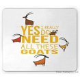 thumbnail image 1 of Saying Mse Pad, Yes I Really Do Need All ese Goats Mammals Long Horns Cartoon Artwork, Recle Non-S Rubber Msepad, Standard Size, Ear Yellow, 1 of 7
