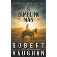thumbnail image 1 of Lucas Cain A Rambling Man: A Classic Western Adventure, Book 3, (Paperback), 1 of 1