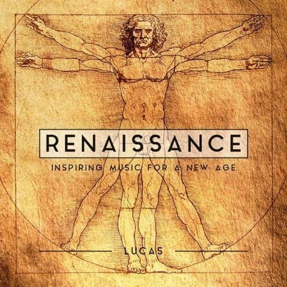 Lucas - Renaissance - Inspiring Music For A New Age - Music & Performance - CD
