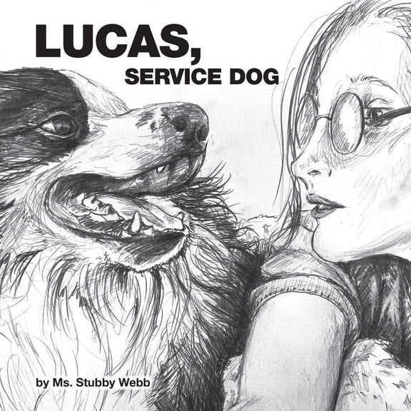 Lucas, Service Dog, (Paperback)