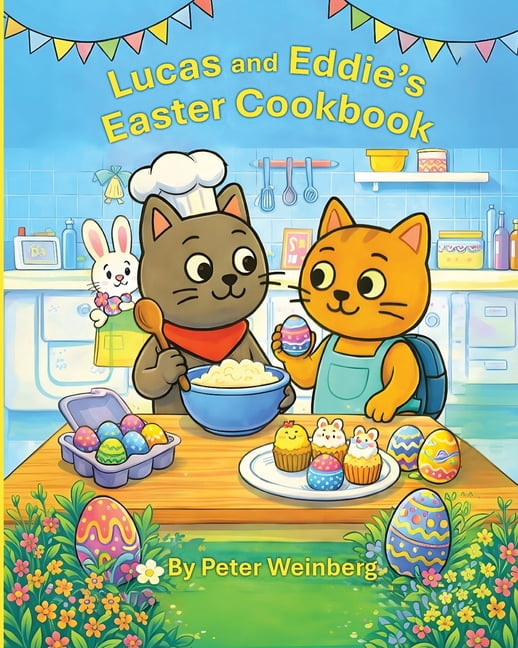 Lucas and Eddie's Easter Cookbook, (Paperback)