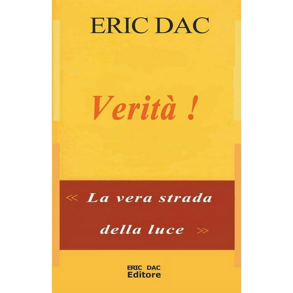 Luce Divina (Insegnamento Spirituale) Vrit !, Book 1, (Paperback)