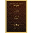 thumbnail image 1 of Luceria : A Tragedy (1806) (Paperback), 1 of 1