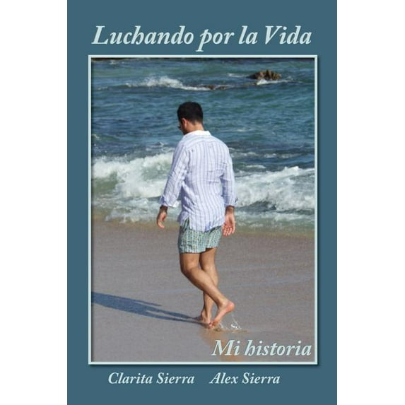 Luchando por la vida... Mi historia (Paperback)