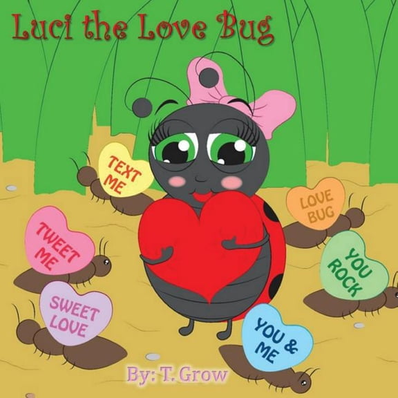 Luci the Love Bug, (Paperback)