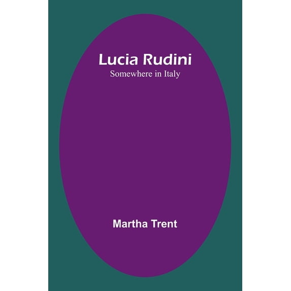 Lucia Rudini: Somewhere in Italy, (Paperback)