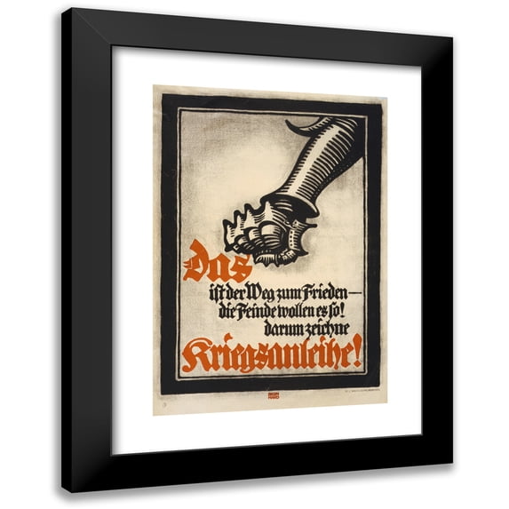 Lucian Bernhard 11x14 Black Modern Framed Museum Art Print Titled - This is the Way to Peace - the Enemies Want it that Way! so Draw War Bond! (1914)