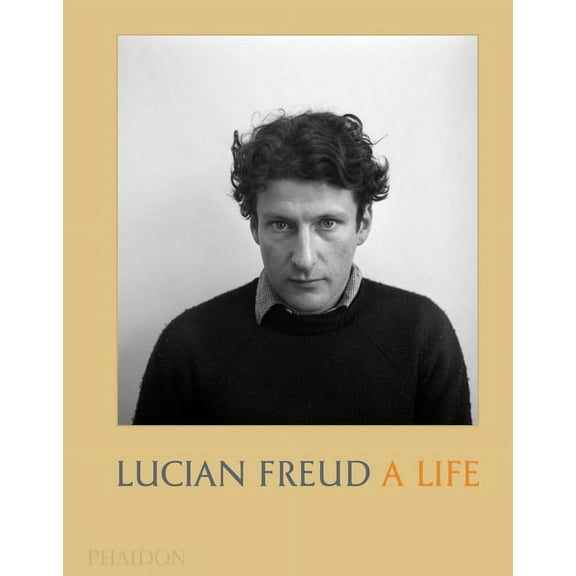 Lucian Freud : A Life (Hardcover)
