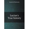 thumbnail image 1 of Lucian's True history (Paperback), 1 of 1