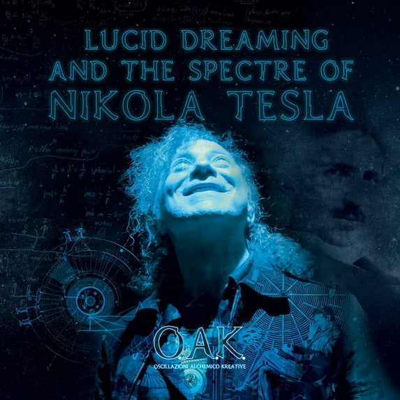 Lucid Dreaming And The Spectre Of Nikola Tesla (LP)