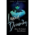 thumbnail image 1 of Lucid Dreaming: How To Unlock Your Dreams, (Paperback), 1 of 1