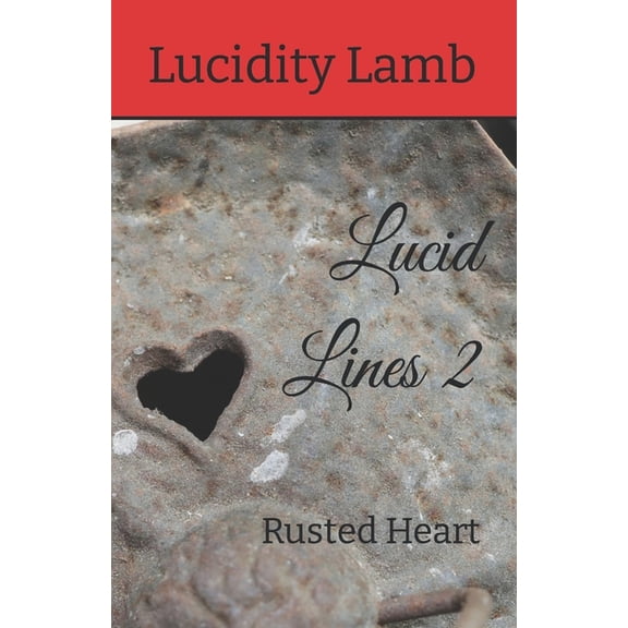 Lucid Lines 2: Rusted Heart (Paperback)