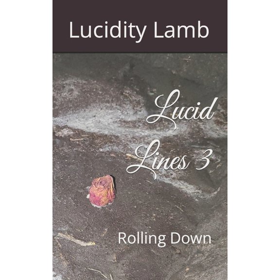 Lucid Lines Lucid Lines 3: Rolling Down, (Paperback)