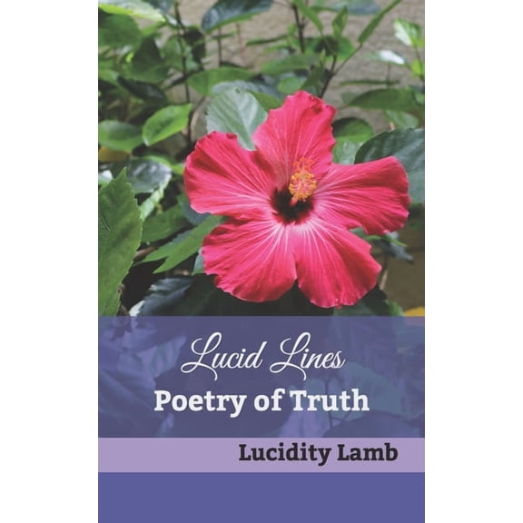 Lucid Lines: Poetry of Truth (Paperback)