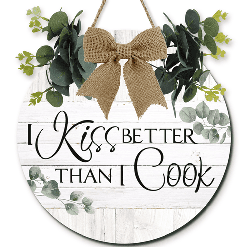 Lucidhisun I Kiss Better Than I Cook Front Door Sign 12in, Welcome ...