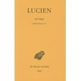 thumbnail image 1 of Lucien, Oeuvres: Tome IV: Opuscules 26-29, (Paperback), 1 of 1