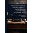 thumbnail image 1 of Lucien Simon, sa vie, son oeuvre [par J. Valmy-Baysse] Nombreuses reproductions, (Paperback), 1 of 1